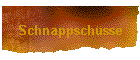 Schnappsch�sse